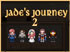 Jade's Journey 2