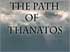 Path of Thanatos